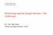 Protecting against fungal disease the challenges - ITLUS McCabe.pdf · Protecting against fungal disease – the challenges ... • A lot of products coming to the market • Boscalid: