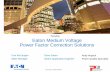 Tuesday Eaton Medium Voltage Power Factor Correction Solutions52.2.195.45/components/com_rseventspro/assets/image… ·  · 2017-01-04Eaton Medium Voltage Power Factor Correction