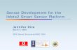 Sensor Development for the iMote2 Smart Sensor Platformshm.cs.uiuc.edu/files/pubs/SPIE08_Rice_Presentation.pdf · Sensor Development for the iMote2 Smart Sensor Platform Jennifer