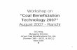UTILISATION OF COAL WASHERY REJECTS ?A NEW · PDF file1 Workshop on “Coal Beneficiation Technology 2007” August 2007 - Ranchi G C Mrig Managing Director Aryan Coal Benefications