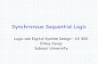 Logic and Digital System Design - CS 303 Erkay Savaşpeople.sabanciuniv.edu/erkays/cs303/ch05.pdf · Logic and Digital System Design - CS 303 ... • When the clock is at logic-0,