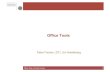 Office Tools - SuS · PDF fileOffice Tools Peter Fischer, ZITI, Uni Heidelberg Office Tools (c) Peter Fischer 1
