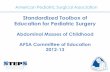 Standardized Toolbox of Education for Pediatric · PDF fileStandardized Toolbox of Education for Pediatric Surgery ... Hydrops of gallbladder ... will be ready prior to the discharge