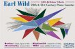Earl Wild 20th & 21st Century Piano Sonatas 85th Birthday ... · PDF fileEarl Wild 20th & 21st Century Piano Sonatas ... a physician and his mother a sister of the famous American