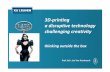 3D-printing a disruptive technology challenging creativity · PDF file3D-printing a disruptive technology challenging creativity ... Soon you are about to download the recipe from