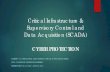 Critical Infrastructure & Supervisory Control and … Infrastructure and...Critical Infrastructure & Supervisory Control and Data Acquisition (SCADA) CYBER PROTECTION ALBERTO “AL”
