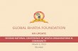 GLOBAL BHATIA FOUNDATIONglobalbhatia.org/downloads/gbf_update.pdf · GLOBAL BHATIA FOUNDATION AN UPDATE SECOND NATIONAL CONFERENCE OF BHATIA ORGANISATIONS & COMMUNITY March 3, 2013