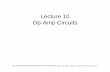 Lecture 10 Op-Amp CircuitsAmp Circuits - Courses | … 10 Op-Amp CircuitsAmp Circuits ELECTRICAL ENGINEERING: PRINCIPLES AND APPLICATIONS, Fourth Edition, by Allan R. Hambley, ©2008