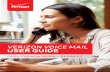 VERIZON VOICE MAIL USER  · PDF fileVERIZON VOICE MAIL USER GUIDE ... message service 24 hours a day. ... Prepare your recorded greetings (see pages 14-16)