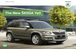 The New ŠKODA Yeti - Progress Skoda YETI 2 3. 4 The new ŠKODA Yeti is the perfect combination of stylish design and The new Yeti is for the first time available in two outstanding