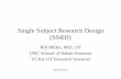 Single Subject Research Design (SSRD) · PDF fileSingle Subject Research Design (SSRD) Bill Miller, ... Weight (Kg) and Calorie s ... Single Subject Research Design - Dr. Bill Miller