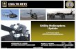 Utility Helicopters Update Helicopters Update LTC Sean Clark ... Cockpit OGA H-60 H-60 H-60 UH-72A MODs Readiness & Fleet ... HIT Checks & Trending