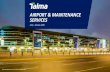 AIRPORT & MAINTENANCE SERVICES - Aviation Weekmromarketing.aviationweek.com/downloads/mla2016/mla2016... · AIRPORT & MAINTENANCE SERVICES Lima – January, 2016 ... defect deferal
