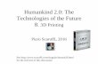Humankind 2.0: The Technologies of the Future 8. 3D …scaruffi.com/singular/ppt/3dprint.pdf · Humankind 2.0: The Technologies of the Future 8. 3D Printing Piero Scaruffi, 2016 See