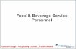 Food & Beverage Service Personneleducatererindia.com/.../2017/04/Food-Beverage-Personnel.pdfOrganization Structure GENERAL MANAGER Asst. GM/ Resident Mgr. Food & Beverage DIRECTOR