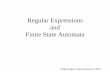 Regular Expressions and Finite State Automata · PDF fileRegular Expressions and Finite State Automata ... (or accepting state). ... – Can also define operations to do something