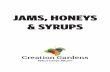 JAMS, HONEYS & SYRUPS - Creation Gardens - What … HONEYS & SYRUPS 1 93512 Honey ... Not too sweet in flavor, ... Roland Imported Premium Mint Jelly is made with natural ingredients