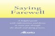 Saying Farewell Handbook - Legislative Assembly of · PDF fileSaying Farewell Saying Farewell A helpful guide with information and forms to assist you through the death and dying process