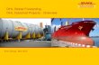 DHL Global Forwarding DHL Industrial Projects - Overview · PDF fileDHL Global Forwarding DHL Industrial Projects ... from dialog marketing to industrial ... Job safety Analysis