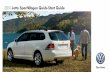 2014 Jetta SportWagen Quick-Start Guide -   · PDF file2014 Jetta SportWagen Quick-Start Guide. ... Press OK on the steering wheel ... Release the handle to lock the seat in place