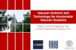 Vacuum Science and Technology for Accelerator Vacuum Systemsuspas.fnal.gov/materials/17UCDavis/Vacuum/USPAS 2017 Vacuum Se… · Vacuum Science and Technology for Accelerator ...