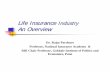 Life Insurance Industry An Overview - ICRIER Insurance Industry An Overview Dr. Rajas Parchure Professor, National Insurance Academy & RBI Chair Professor, Gokhale Institute of Politics