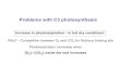 Problems with C3 photosynthesis - · PDF fileProblems with C3 photosynthesis Increase in photorespiration - in hot dry conditions ... CAM and C4 photosynthesis Biochemistry worked