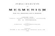 OF MESMERISM -  · PDF fileof hypnotism among his patients, ... they admitted that the effects of Mesmerism were produced, ... brought to a condition of complete abstraction,