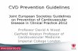 CVD Prevention Guidelines - European Society of Cardiologyassets.escardio.org/assets/Presentations/OTHER2013/Davos/Day 1/13... · CVD Prevention Guidelines Joint European Societies