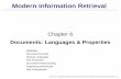 Modern Information Retrieval - Gunadarma Universitykarmila.staff.gunadarma.ac.id/Downloads/files/48867/slides_chap06.pdf · Modern Information Retrieval Chapter 6 ... may have a presentation