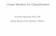 Sumeet Agarwal, EEL709 (Most figures from Bishop, PRMLweb.iitd.ac.in/~sumeet/linear_classif.pdf · Linear Models for Classification Sumeet Agarwal, EEL709 (Most figures from Bishop,