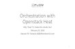 Orchestration using Heat - GitHub Pagesopenstackpakistan.github.io/web/resources/orchestration_with_open... · What are we going to do today? •What is Orchestration and Why we do
