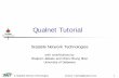 Qualnet Tutorial - Scalable Network Tutorial Scalable Network Technologies ... Layer/Protocol related parameters: Channel/Radio ... Name of the output statistic file