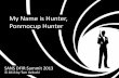 My Name is Hunter, Ponmocup Hunter - SANS Name is Hunter, Ponmocup Hunter ... Blogger, Twitter . Agenda „Promises ^ ... media sites and other online email services,