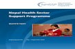 Nepal Health Sector Support Programme - nhssp.org.np · NCP Neonatal Care Programme NDHS Nepal Demographic and Health Survey NGO ... NHSSP helped to develop the format and provided