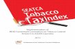 Implementation of WHO Framework Convention on Tobacco ... TOBACCO TAX... · The SEATCA Tobacco Tax Index: what it is and why it is important To grow their profits, tobacco companies