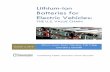 Lithium-ion Batteries for Electric Vehicles - United Nations · Lithium-ion Batteries for Electric Vehicles: THE U ... Lithium-ion battery power density and ... non-U.S. suppliers