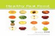 Healthy Fast Food - healthinfonet.ecu.edu.au · Healthy Fast Food A resource for ... Easy recipes ... Healthy eating, along with regular exercise, is essential for good health. It