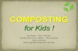by Robert “Skip” Richter County Extension Agent ... · Texas AgriLife Extension Service. Composting is fun! It's also easy. ... and green stuff you should use to make the best