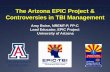 The Arizona EPIC Project & Controversies in TBI … “H-Bombs” for TBI ... n in Arizona hospitals 2013 1995 1st Edition 2nd Edition 1st Edition 20072000 2012 EPIC begins TBI training