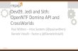 Dev09. Jedi and Sith: OpenNTF Domino API and CrossWorldsengage.ug/engage.nsf/pages/2015_Slides_c/$file/Engage2015_JediAn… · Dev09. Jedi and Sith: OpenNTF Domino API and CrossWorlds