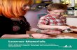 Learner Materials - The Communication Trust · Learner Materials Work with parents ... this understanding would be gained through the Early Years Mandatory Pathway 5, ... 2.1 Explain