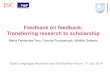 Feedback on feedback: Transferring research to scholarship · Feedback on feedback: Transferring research to scholarship ... written and spoken e-feedback that they receive ... Media