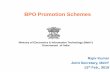 BPO Promotion Schemes - digitalindia.gov.indigitalindia.gov.in/writereaddata/files/3.BPO_IBPS_NEBPS_SECYIT_13... · Balanced regional growth of IT-ITES sector across the country 1.