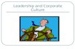 [PPT]Leadership and Corporate Culture - California State … · Web viewLeadership and Corporate Culture What is Leadership? What is Leadership? Ability to persuade others to do things