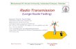 Radio Transmission - ARWiC · Muhammad Ali Jinnah University, Islamabad Campus, Pakistan Radio Transmission (Large(Large- ---Scale Fading)Scale Fading) Instructor: Prof. Dr. Noor