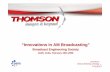 “Innovations in AM Broadcasting” - Welcome - BES India · “Innovations in AM Broadcasting ... E-mail: radiotransmission@thomson.net Thank you. Single Frequency Distribution