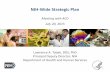 NIH-Wide Strategic Planacd.od.nih.gov/documents/slides/NIH_Strategic_Plan_ACD.pdfNIH-Wide Strategic Plan Meeting with ACD July 20, ... Advance Individualized ... Present planning process