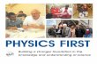 PHYSICS FIRST - AAPT.org · Physics First An Informational Guide for Teachers, School Administrators, Parents, Scientists, and the Public Sponsored by the High School Committee of