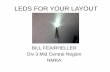 USING LEDS ON YOUR LAYOUT - Division 3 Home Page LEDS ON YOUR LAYOUT.pdf · leds for your layout. leds are light emitting ... location detector ir led photo-transitor ... • uses